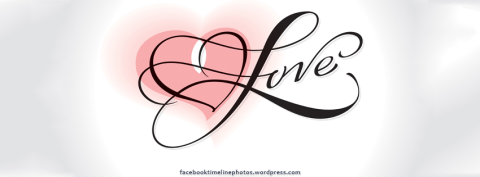 Facebook Profile Timeline Cover Photo: Love & Romance: Love - Calligraphy